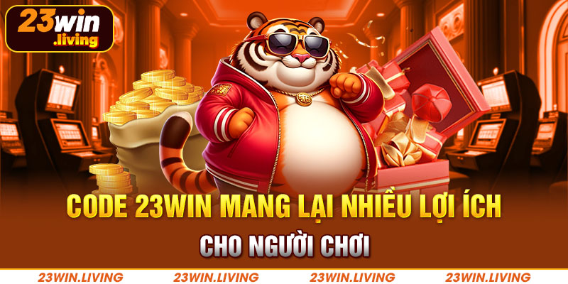 Code 23Win - Bùng Nổ Thưởng Lớn Cho Người Chơi Code 23Win mang lại nhiều lợi ích cho người chơi